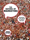 The Nature of Marketing (eBook): Marketing to the Swarm as well as the Herd
